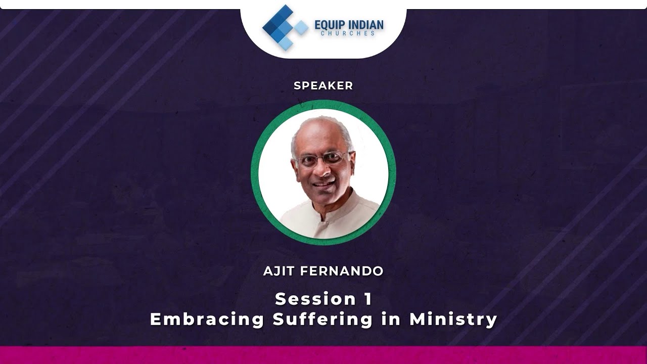 AIPC 2021 – Session 1: Embracing Suffering in Ministry