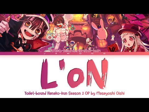 Toilet-bound Hanako-kun Season 2 - Opening FULL "L'oN" by Masayoshi Oishi (Lyrics)