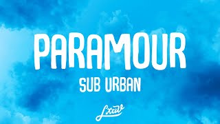 Sub Urban - Paramour (Lyrics)