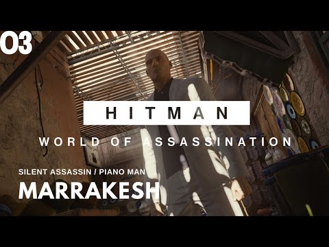 Hitman World of Assassination Marrakesh Walkthrough
