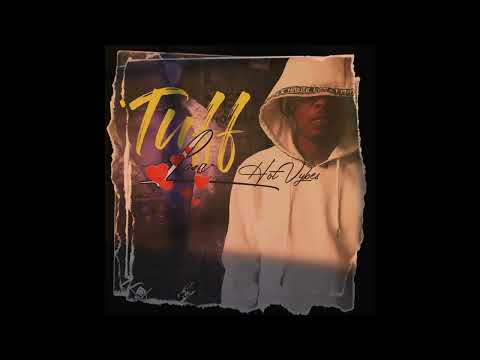 Hot Vybes - Tuff Love (Official Audio)