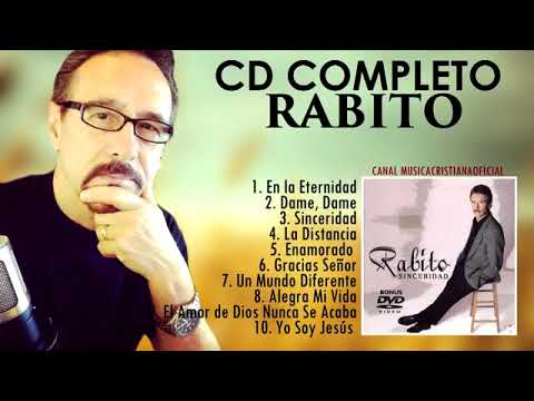 1 Hora De Música Cristiana l Rabito Sinceridad CD Completo