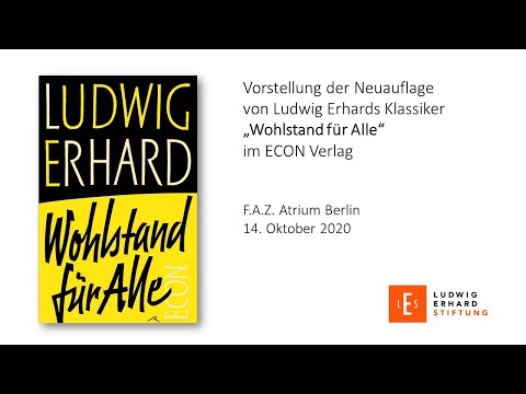 Buchvorstellung "Wohlstand für Alle" – Neuauflage des Klassikers von Ludwig Erhard erschienen