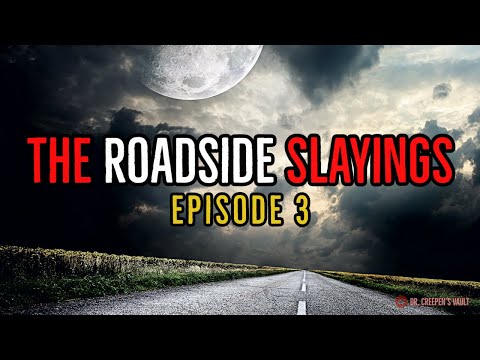 ''The Roadside Slayings: Episode 3'' | NEW ROBERT CASSIDY UNIVERSE - SERIAL KILLER HORROR STORY