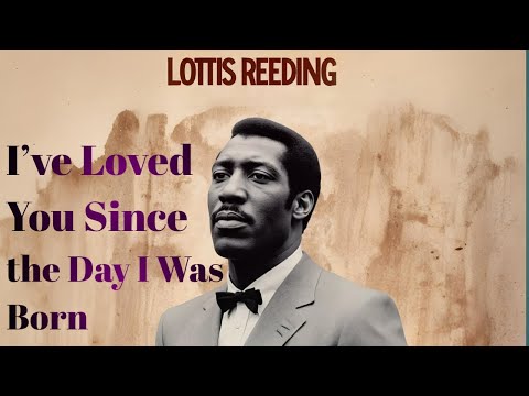 Thumbnail for I’ve Loved You Since the Day I Was Born by Otis Redding, Ray Charles, Rhythm and blues