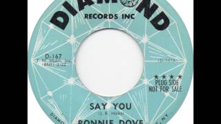 Ronnie Dove - Say You