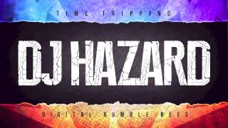 DJ Hazard - Time Tripping - Playaz Recordings