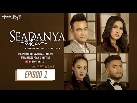 HIGHLIGHT: Episod 1 | Seadanya Aku (2020)