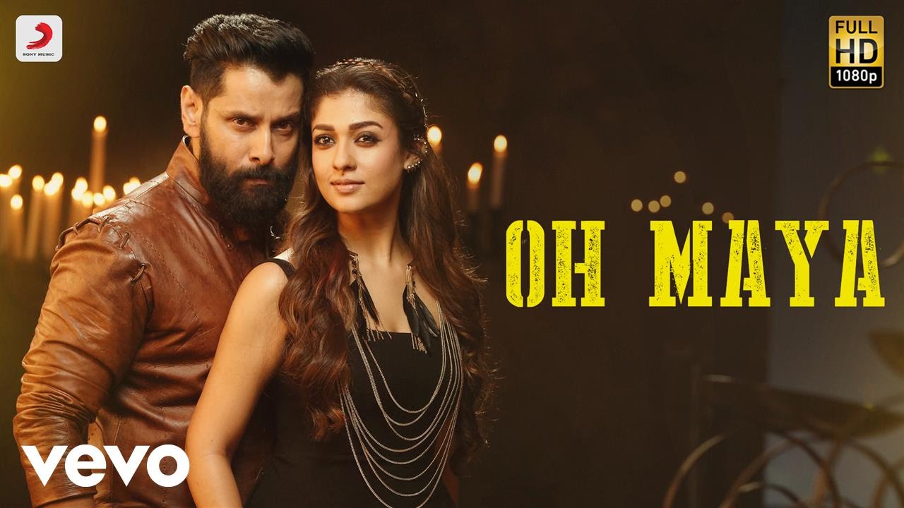 Oh Maya Lyrics  | Iru Mugan | Nayanthara, Vikram | Karunya, Ramya NSK | Harris Jayaraj