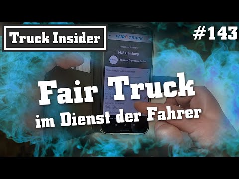 Truck Insider: Fair Truck – im Dienst der Fahrer
