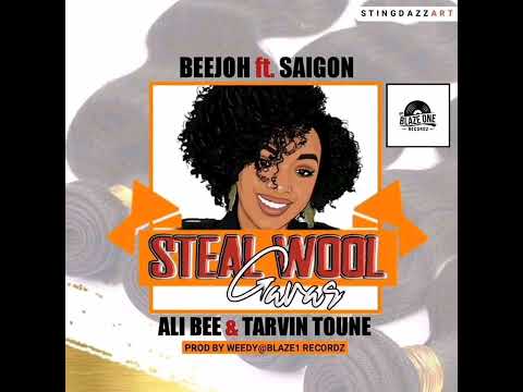 Steelwool garas-BeeJoh ft Saigon x Ali Bee x Tarvin Toune.