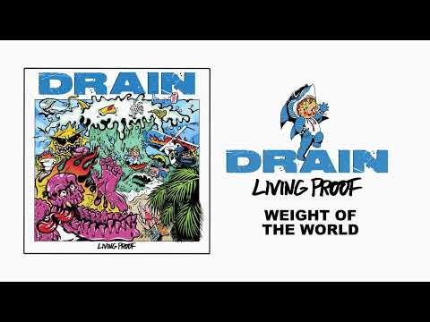 Weight Of The World - Drain