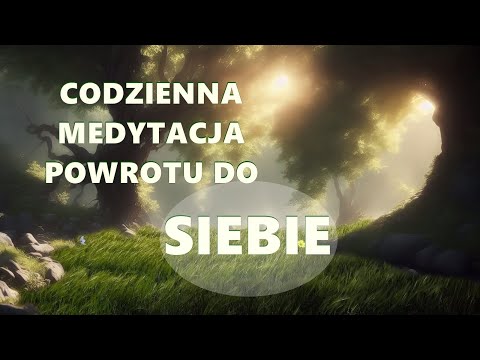 Medytacja Powrotu do Siebie – na Trudna Czasy, Stres, Niepokój i Codzienną Higienę Umysłu