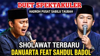 Download lagu LATEST CENTRAL SABILU TAUBAH HADROH - SPECTACULAR LATEST SHOLAWAT DUET BY DANUARTA AND BADOL mp3