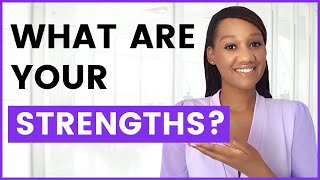 What Are Your Strengths? (Best 15 Strengths for Interviews)