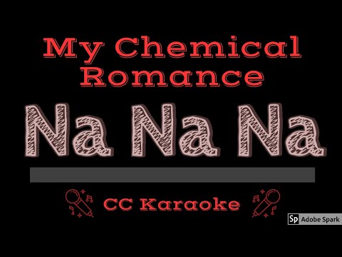 My Chemical Romance • Na Na Na (CC) [Karaoke Instrumental Lyrics]