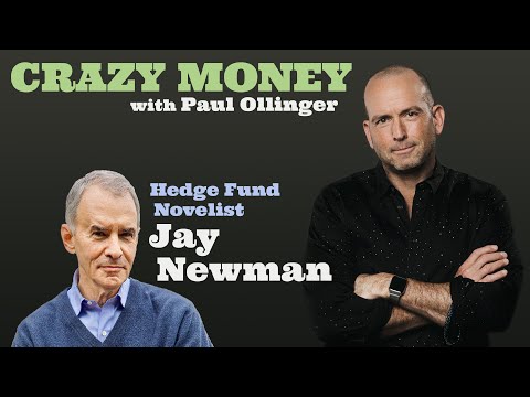 Crazy Money with Paul Ollinger • Jay Newman