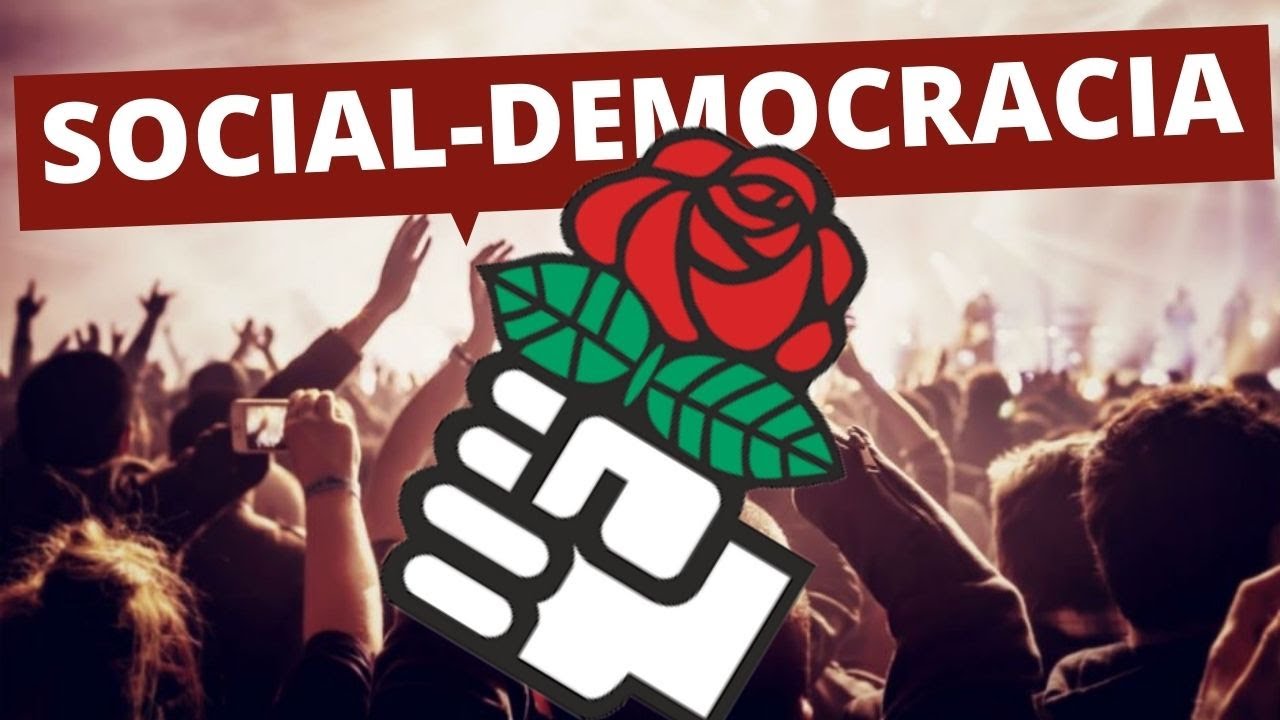 O QUE É A SOCIAL-DEMOCRACIA DESDE SUAS ORIGENS ATÉ HOJE?