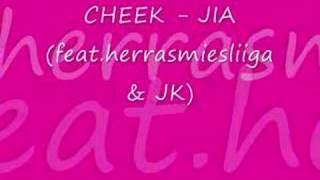 CHEEK - JIA (feat. Herrasmiesliiga & JK