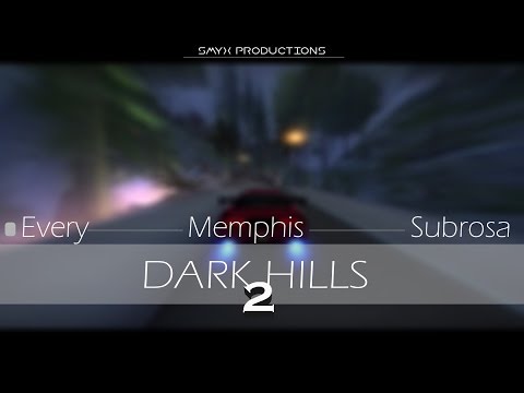 [DM] Every ft. Memphis ft. Subrosa - Dark Hills II