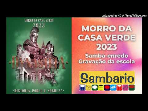 MORRO DA CASA VERDE 2023 - Samba-enredo oficial (gravação da escola)