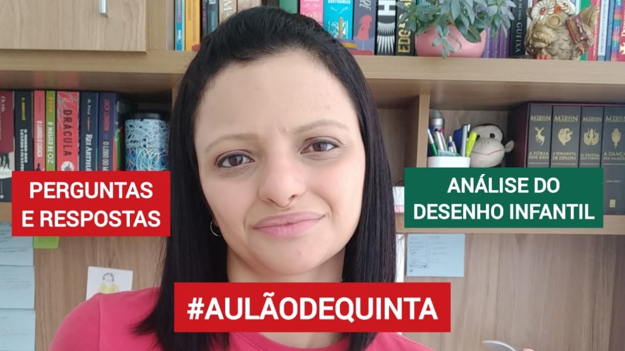 [AULÃO DE QUINTA] ANÁLISE DO DESENHO INFANTIL, PERGUNTAS E RESPOSTAS