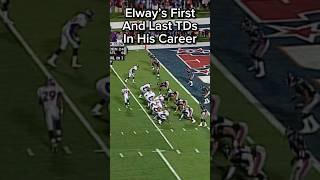 John Elway’s First And Last TDs In His Career