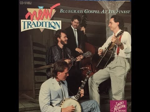 The New Tradition "Bluegrass Gospel At It's Finest" (1990) complete  album