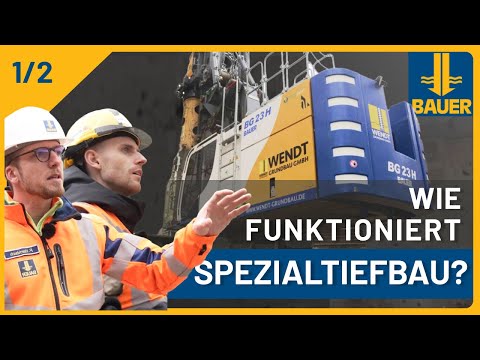 WIE FUNKTIONIERT SPEZIALTIEFBAU? TEIL 1/2 | UNTERWEGS MIT BAUER | BauPioniere