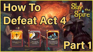 How To Defeat Act 4 With Ironclad (Strength Build Part 1) - Slay The Spire Gameplay