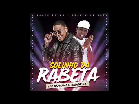 Solinho Da Rabeta part. Pegadeira (DS / Leo Santana)