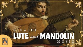 Vivaldi - Lute and Mandolin Music