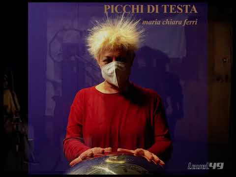 Picc ad testa [Live opening at Gragnano, 1991] - Maria Chiara Ferri