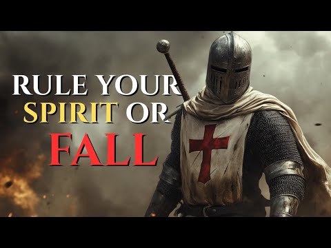 Master Your Emotions with Templar Wisdom - A Battle Cry for Your Spirit｜Christian Motivation