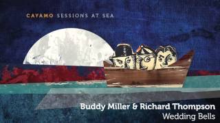 Buddy Miller & Richard Thompson - "Wedding Bells" [AUDIO ONLY]