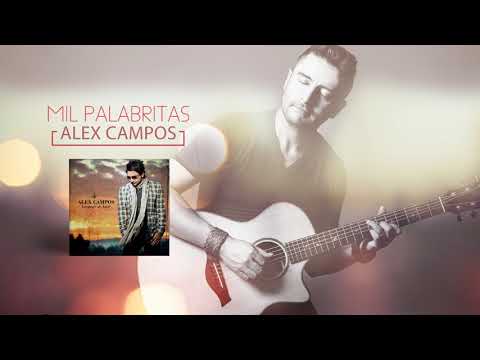 Mil palabritas (Lenguaje de amor) - Alex Campos | Audio Oficial