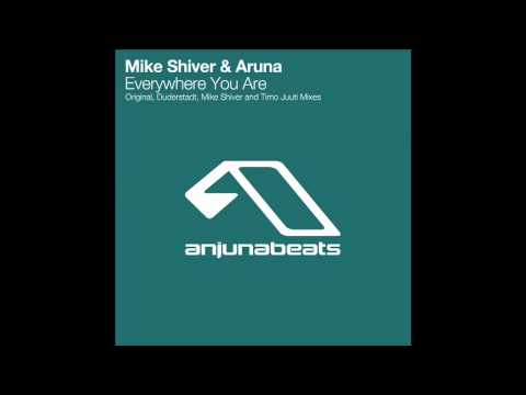 Mike Shiver & Aruna - Everywhere You Are (Mike Shiver's Catching Sun Mix)