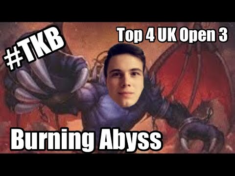 Yu-Gi-Oh! UK Open 3 - Top 4 - Burning Abyss - TKB’s Thomas Rose