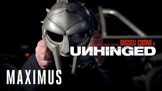 UNHINGED - MAXIMUS (with Russell Crowe)