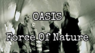OASIS - Force Of Nature (Lyric Video)