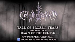 Cryptic Forest - Tale of frozen tears - Dawn of the eclipse EP