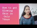 7Days Glowing Skin Challenge How To Get Healthy Glowing Skin In Just 7days