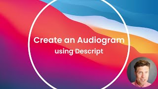 The best way to create an audiogram clip for your podcast (using Descript)
