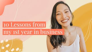 10 lessons I've learned in my 1st year of business || Creative Entrepreneurship