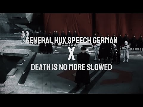 General Hux Speech x Death Is No More (IMPROVED + Ultra Slowed + Reverb)