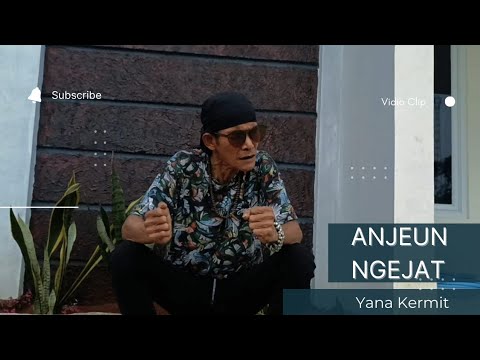 ANJEUN NGEJAT - Yana Kermit - Cover By AjawWaja