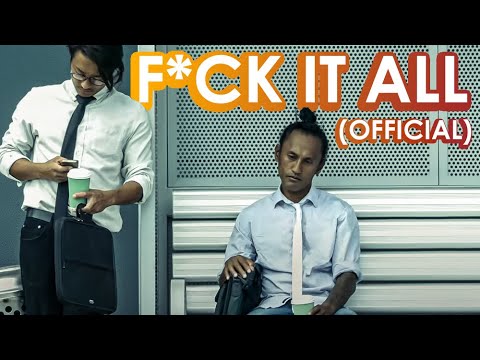 The Lyrical - Fuck It All (OFFICIAL)