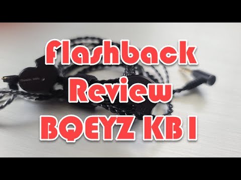 Flashback Review BQEYZ KB1 - The Triple Nice Guy