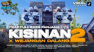Download lagu DJ TRAP KISINAN 2 X WEJANGAN DALANG VIRAL BASS PANJANG ‼️ BY MCSB TEAM mp3 Download lagu DJ TRAP KISINAN 2 X WEJANGAN DALANG VIRAL BASS PANJANG ‼️ BY MCSB TEAM mp3