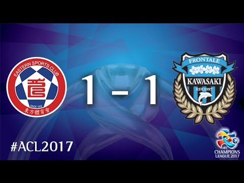 Eastern SC vs Kawasaki Frontale (AFC Champions Lea...